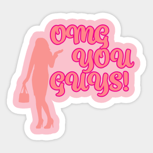 OMG You Guys! Sticker